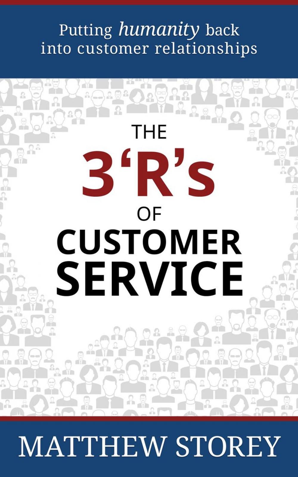 Big bigCover of The 3 ‘R’s of Customer Service