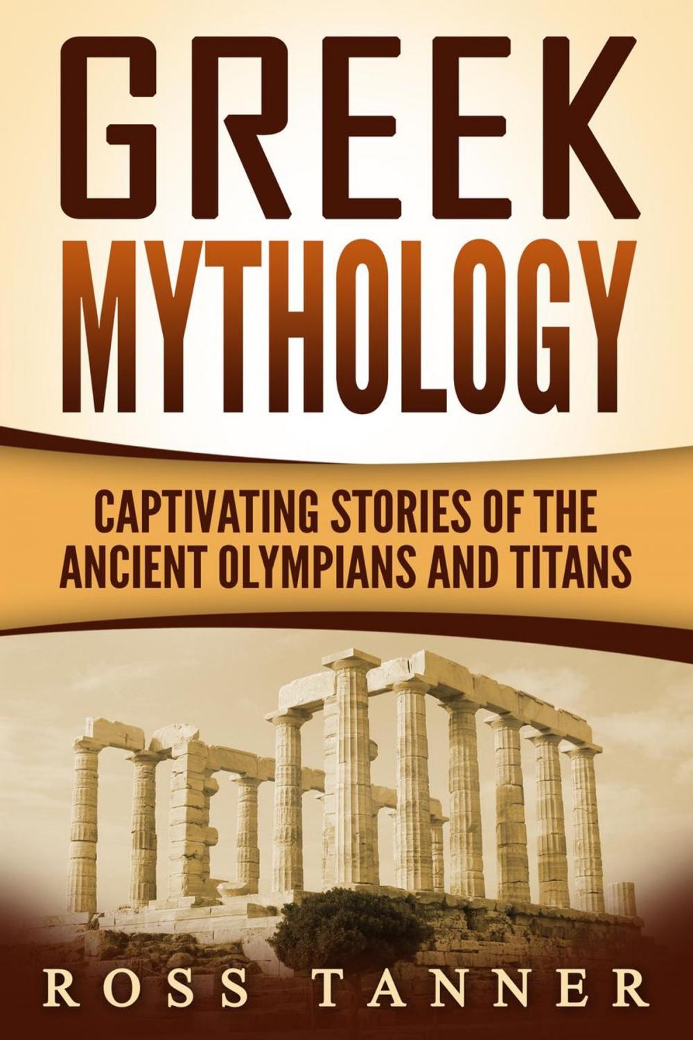 Big bigCover of Greek Mythology: Captivating Stories of the Ancient Olympians and Titans