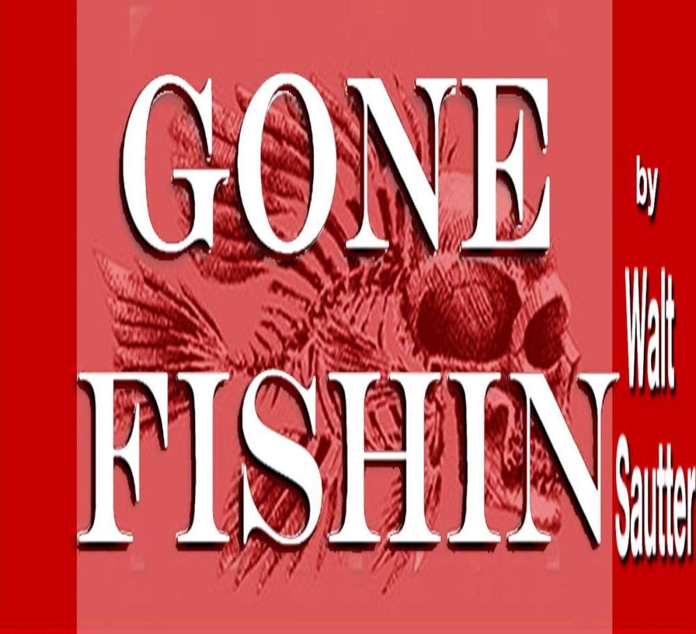 Big bigCover of Gone Fishin'