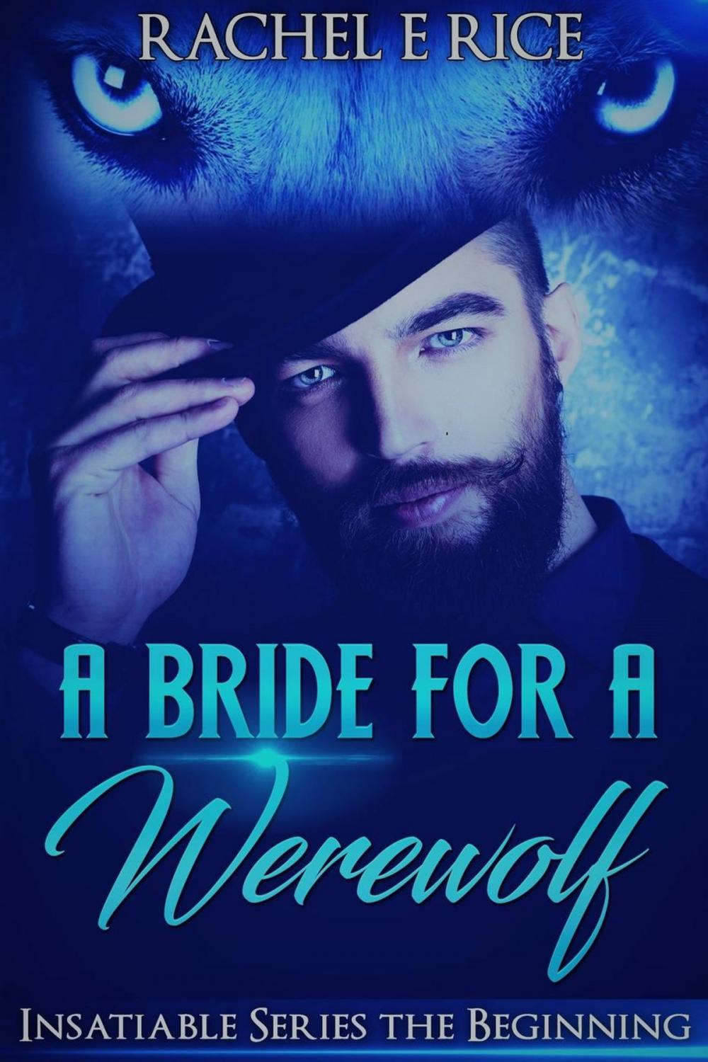 Big bigCover of A Bride For A Werewolf: The Beginning