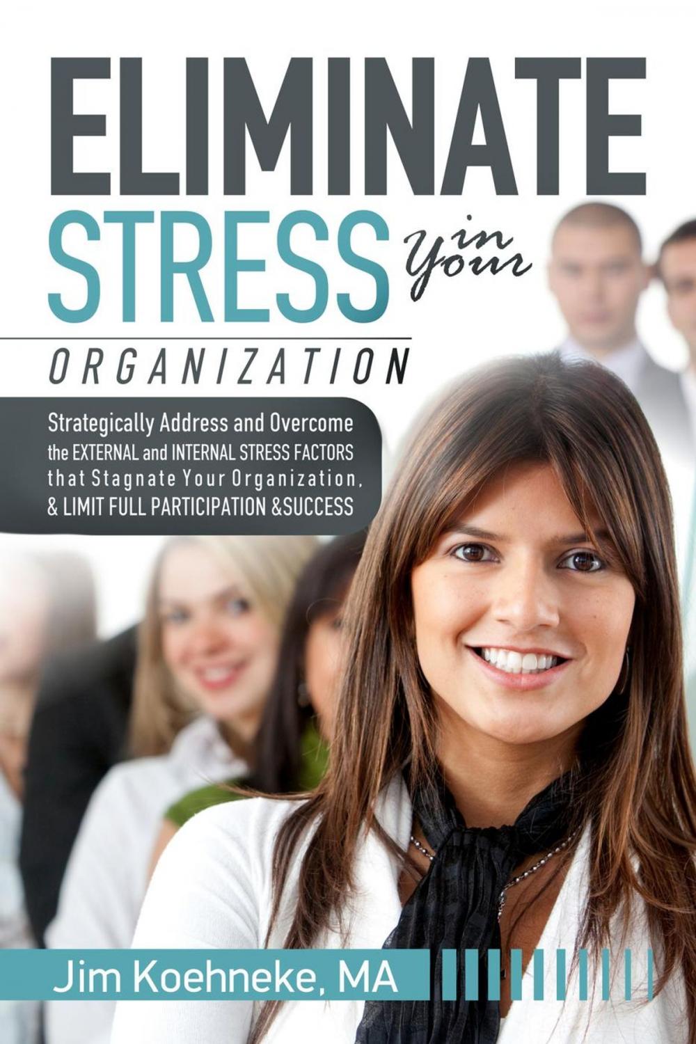 Big bigCover of Eliminate Stress in Your Organization