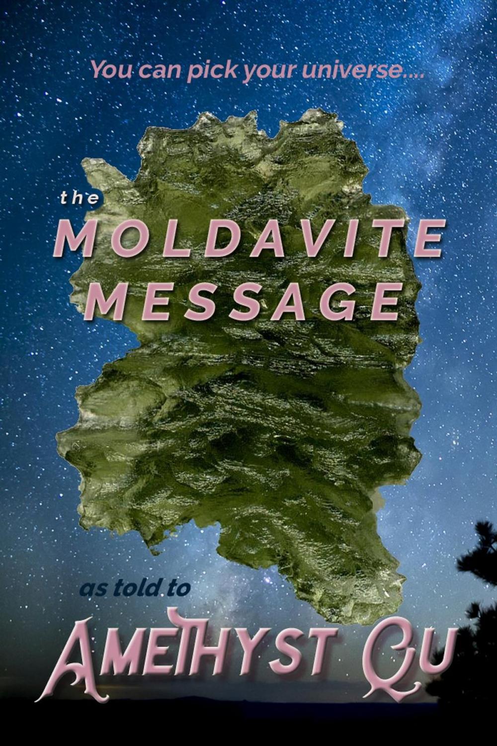 Big bigCover of The Moldavite Message