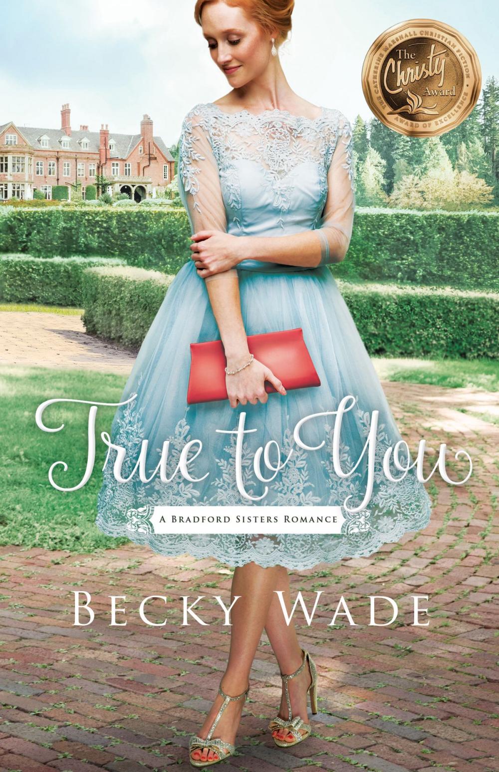 Big bigCover of True to You (A Bradford Sisters Romance Book #1)