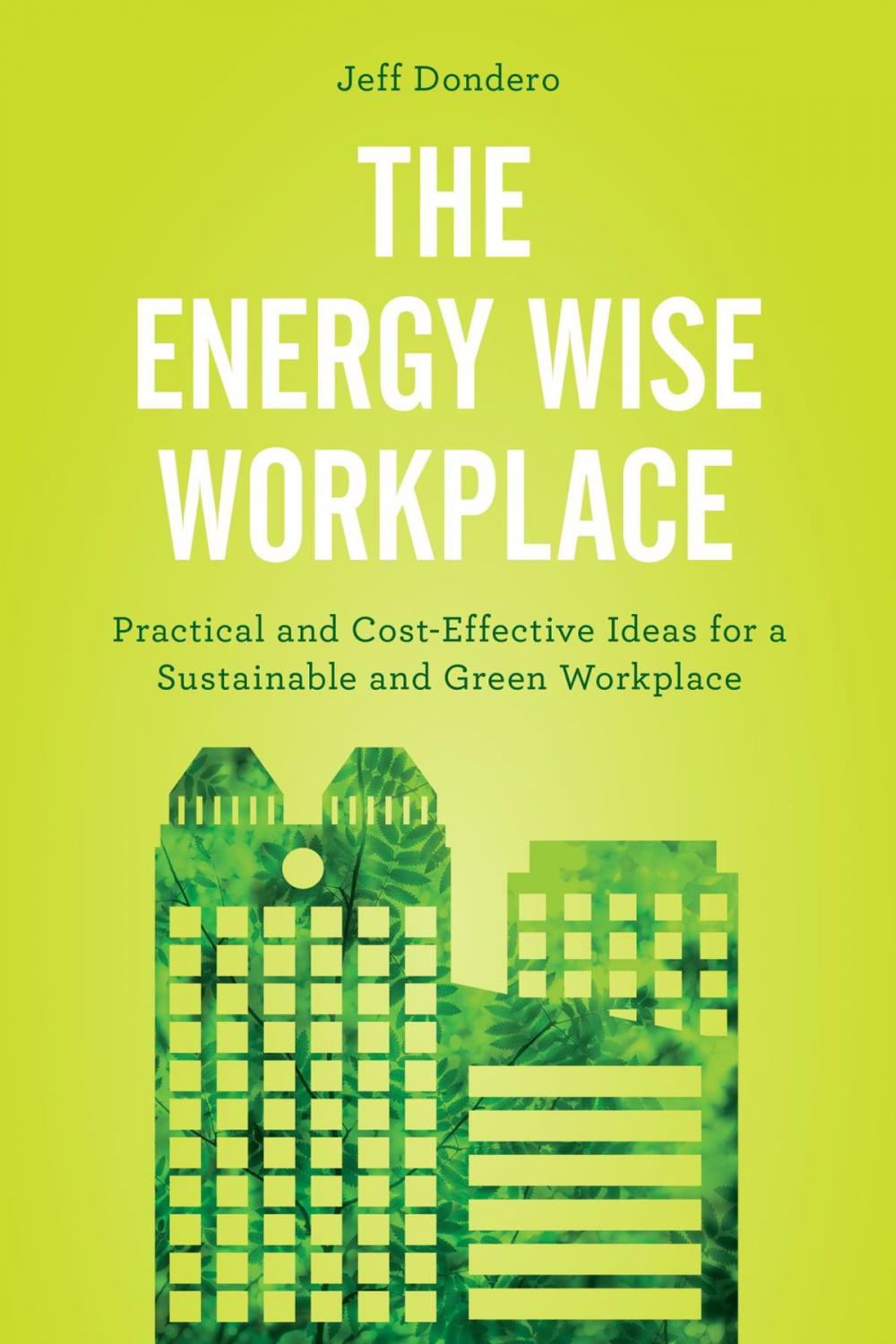 Big bigCover of The Energy Wise Workplace