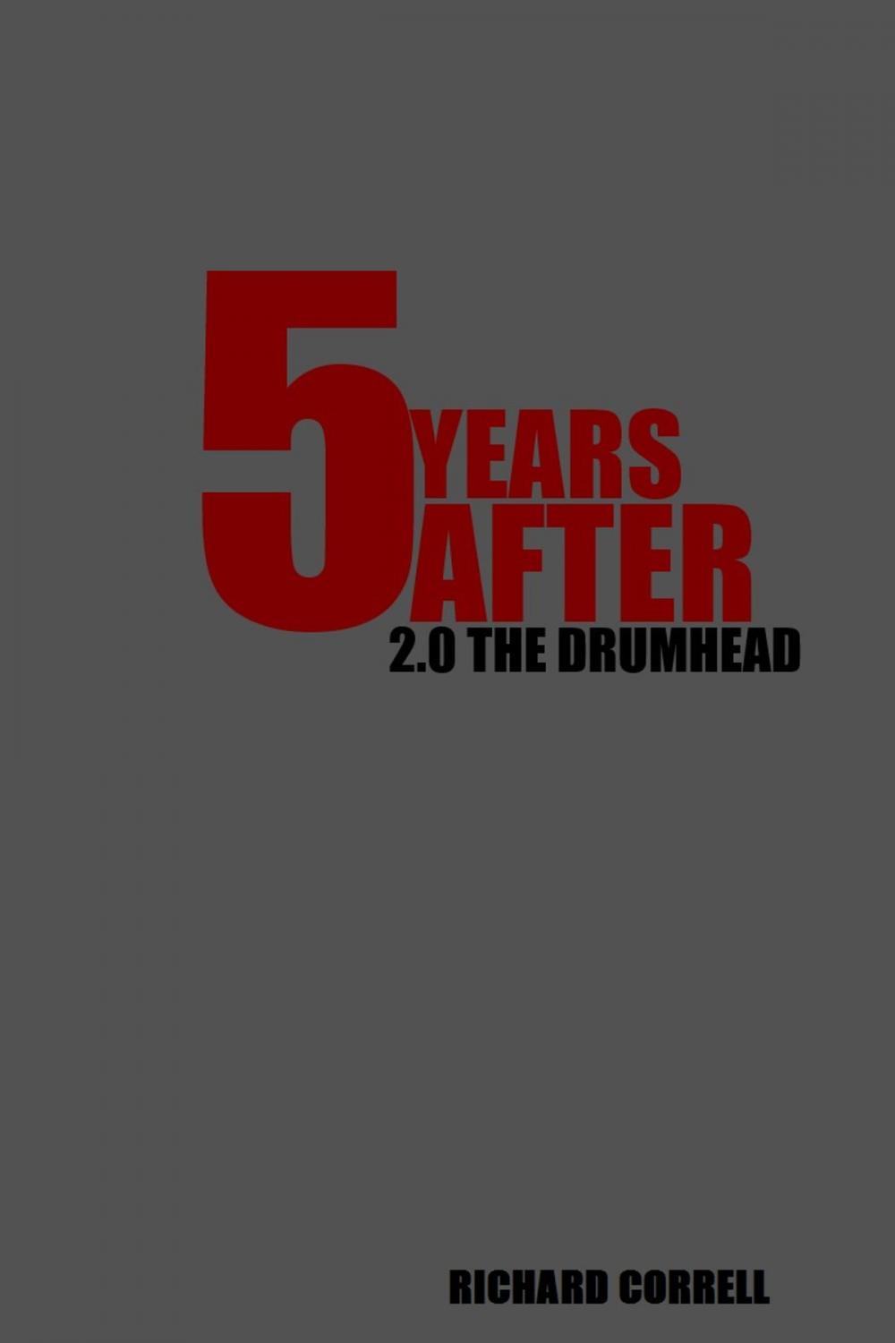 Big bigCover of 5 Years After 2.0 The Drumhead