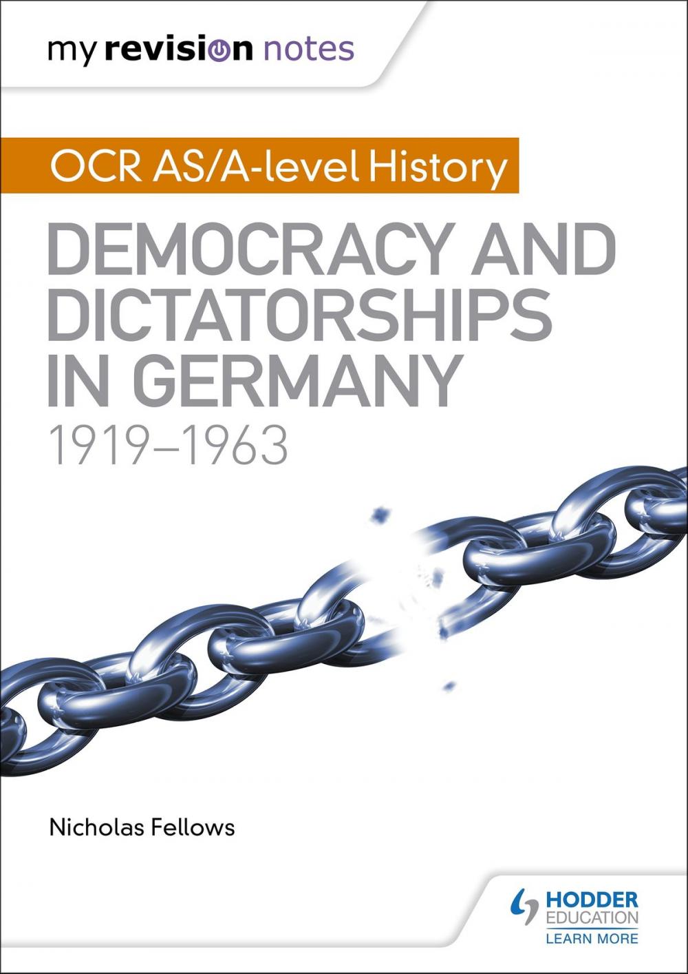 Big bigCover of My Revision Notes: OCR AS/A-level History: Democracy and Dictatorships in Germany 1919-63