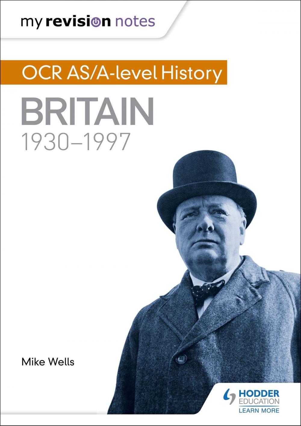 Big bigCover of My Revision Notes: OCR AS/A-level History: Britain 1930-1997