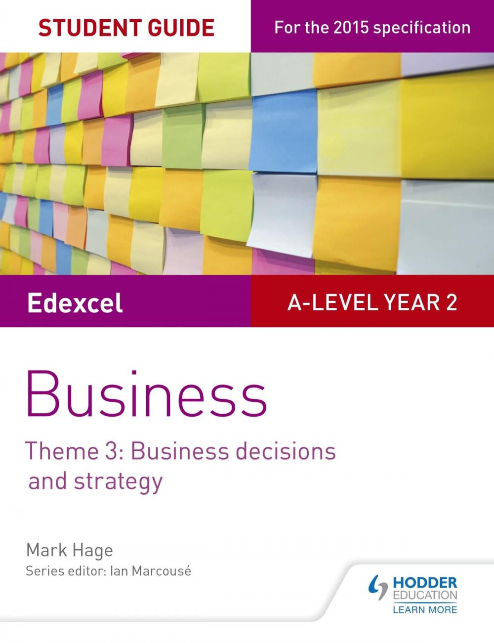 Big bigCover of Edexcel A-level Business Student Guide: Theme 3: Business decisions and strategy