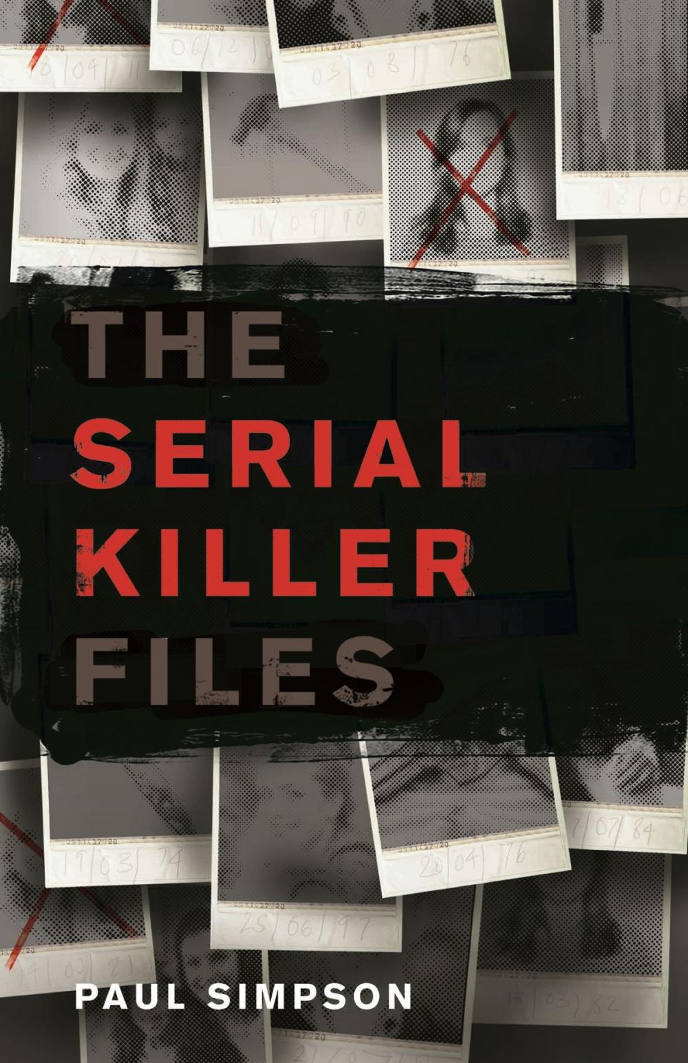 Big bigCover of The Serial Killer Files