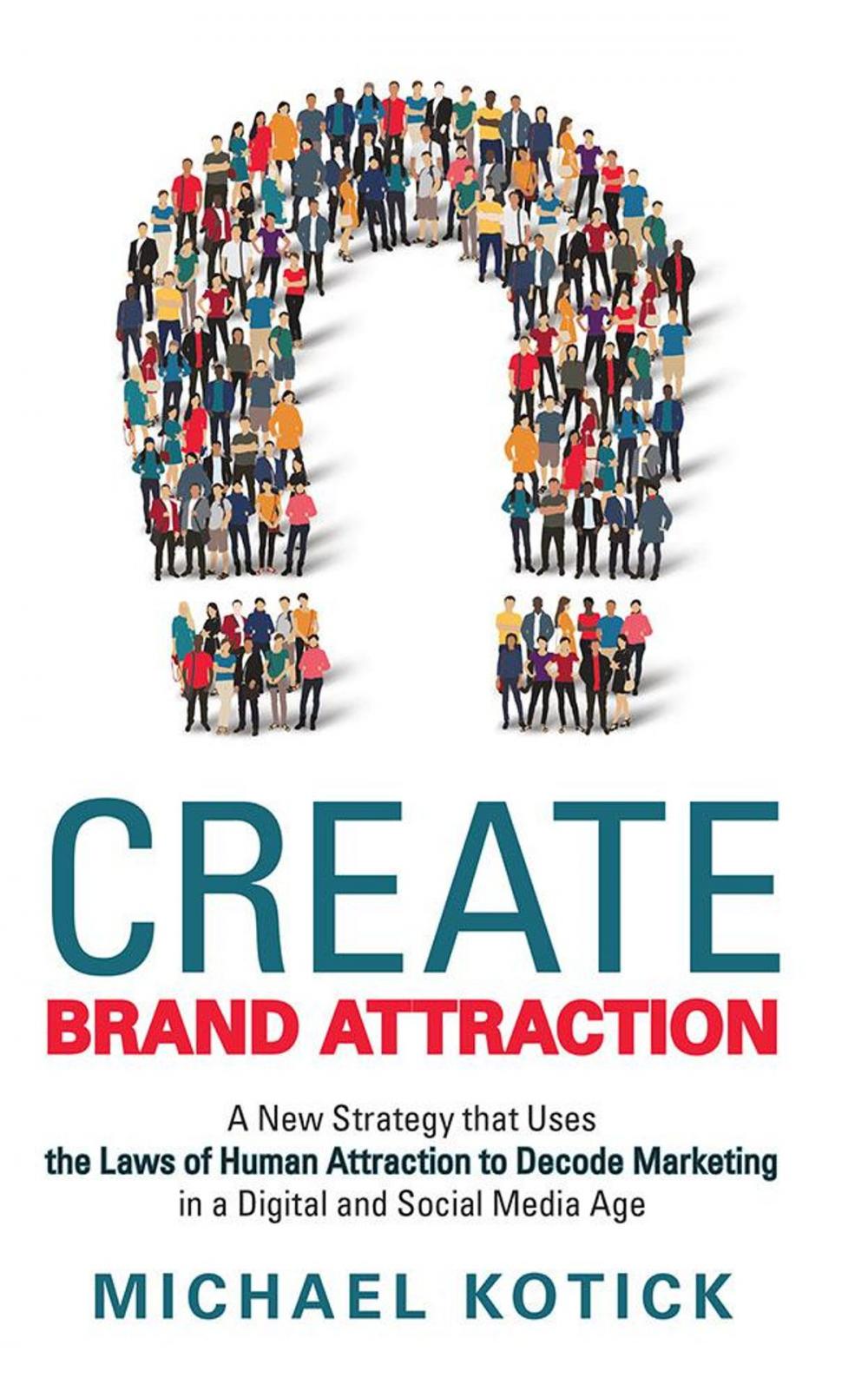 Big bigCover of Create Brand Attraction