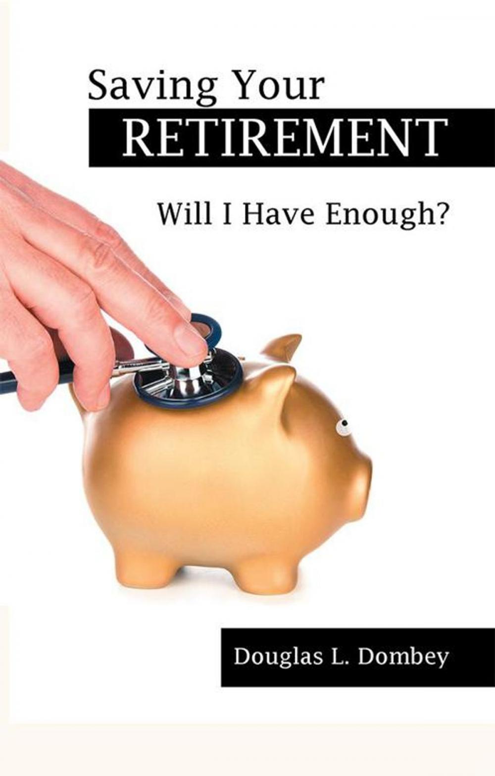 Big bigCover of Saving Your Retirement