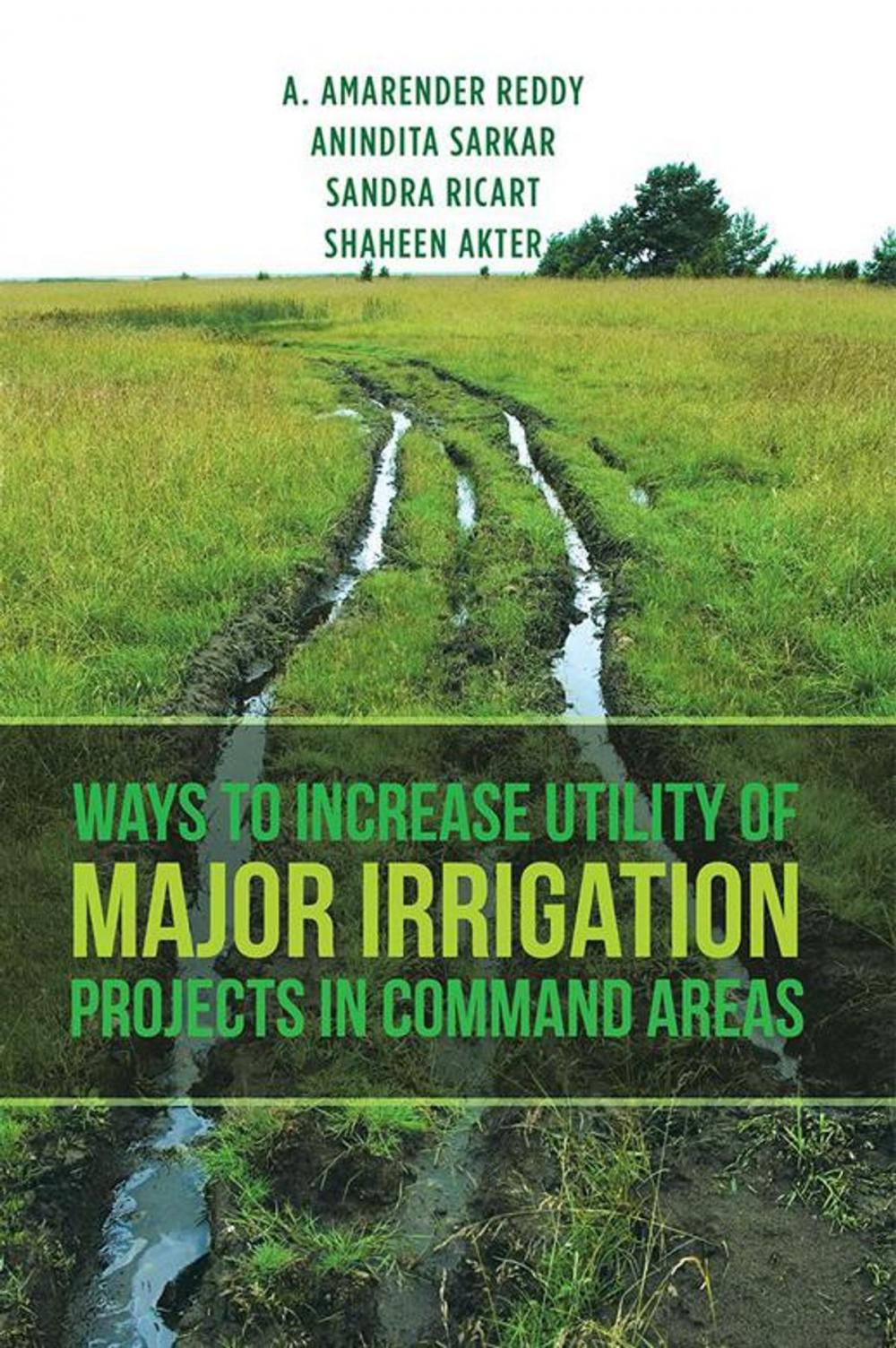 Big bigCover of Ways to Increase Utility of Major Irrigation Projects in Command Areas