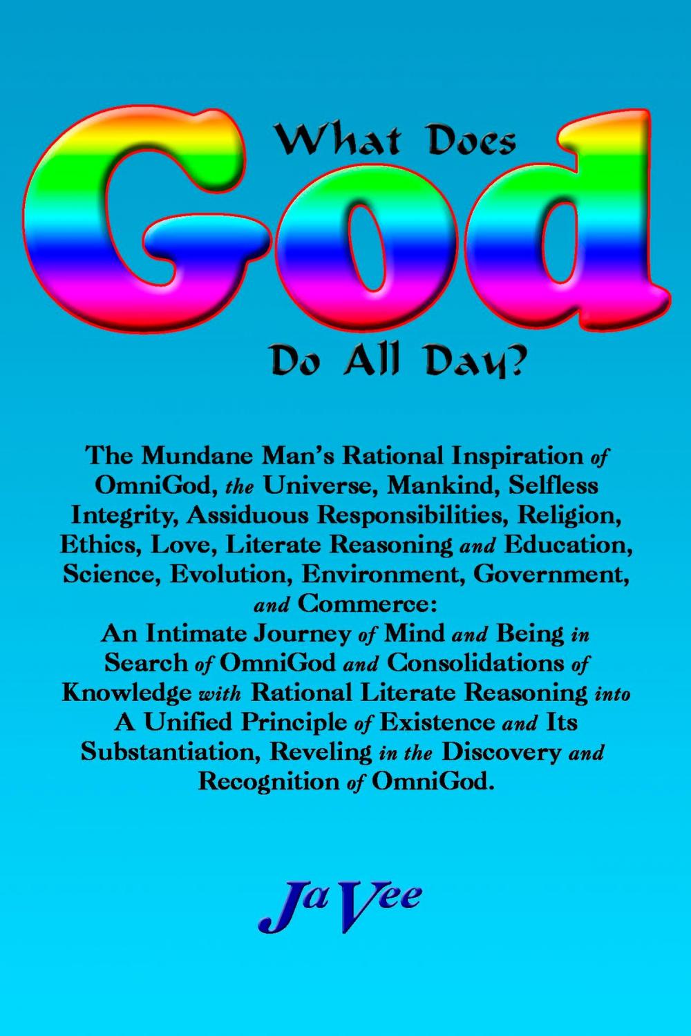 Big bigCover of What Does GOD Do All Day?