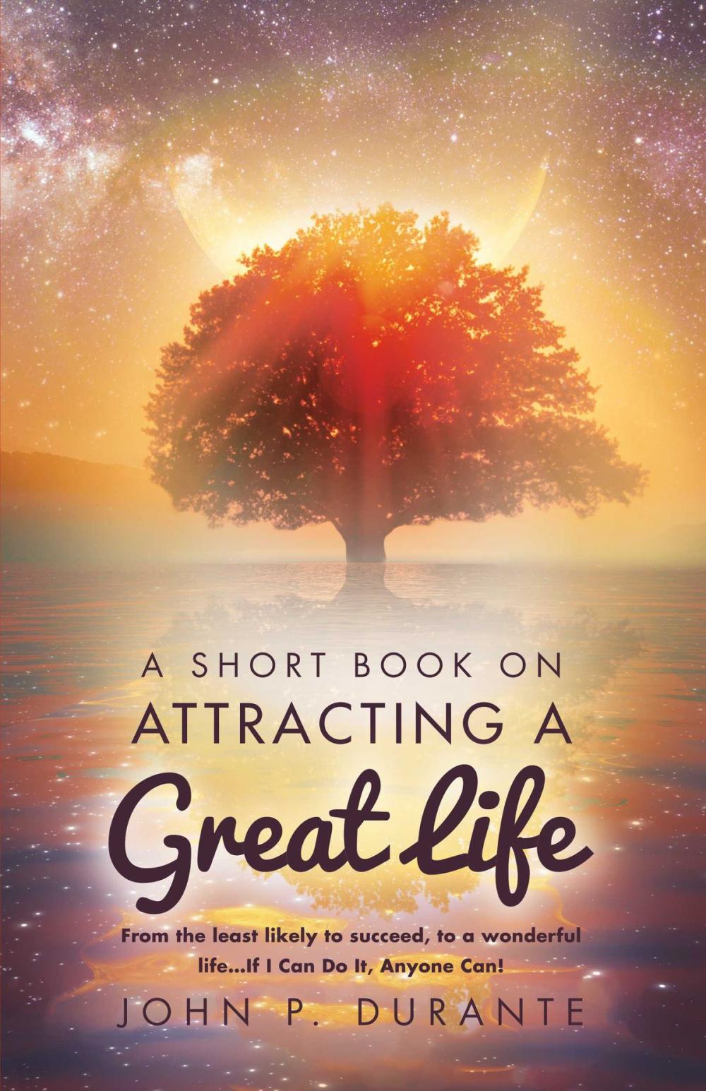 Big bigCover of A Short Book On Attracting a Great Life