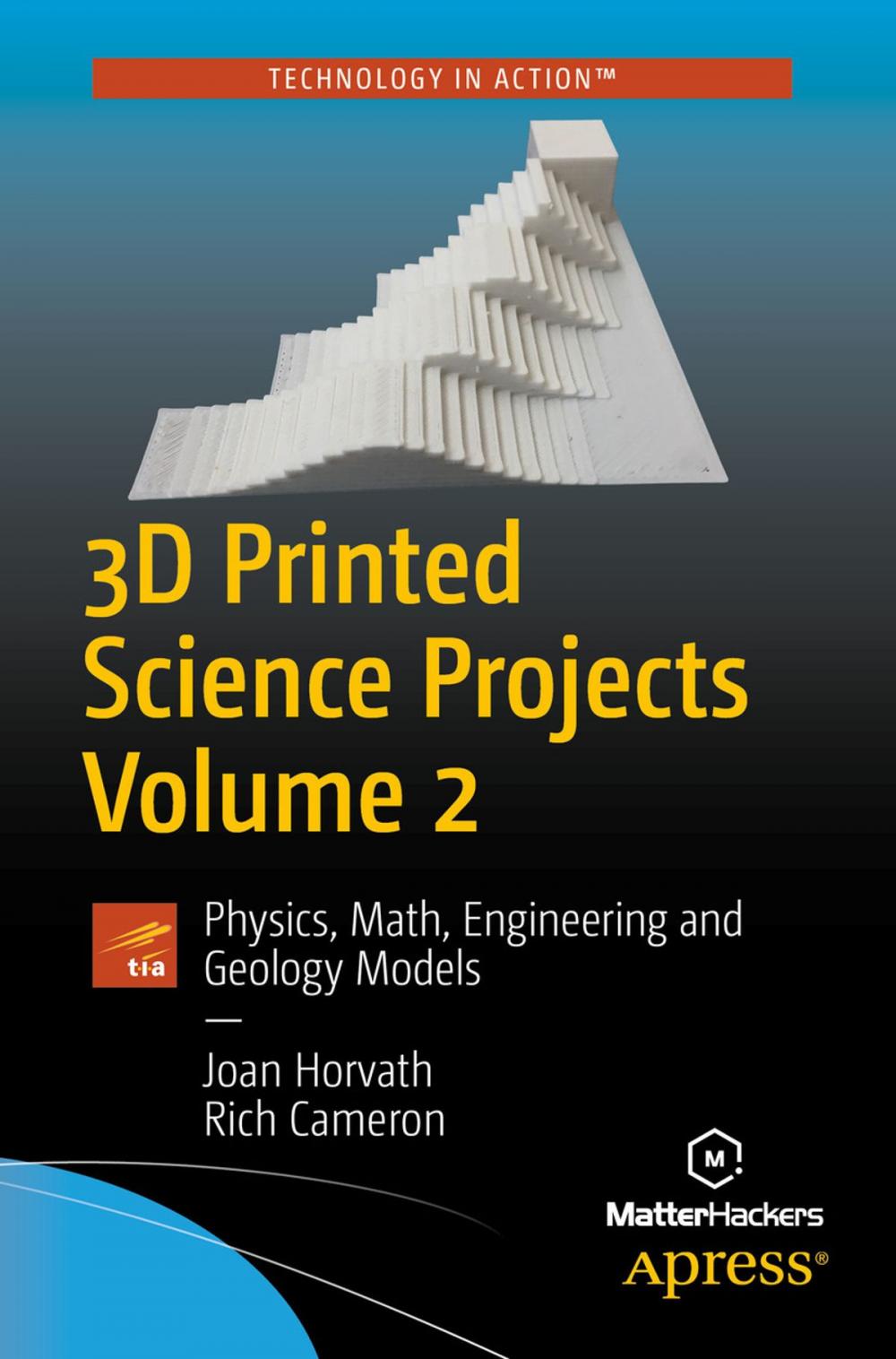 Big bigCover of 3D Printed Science Projects Volume 2