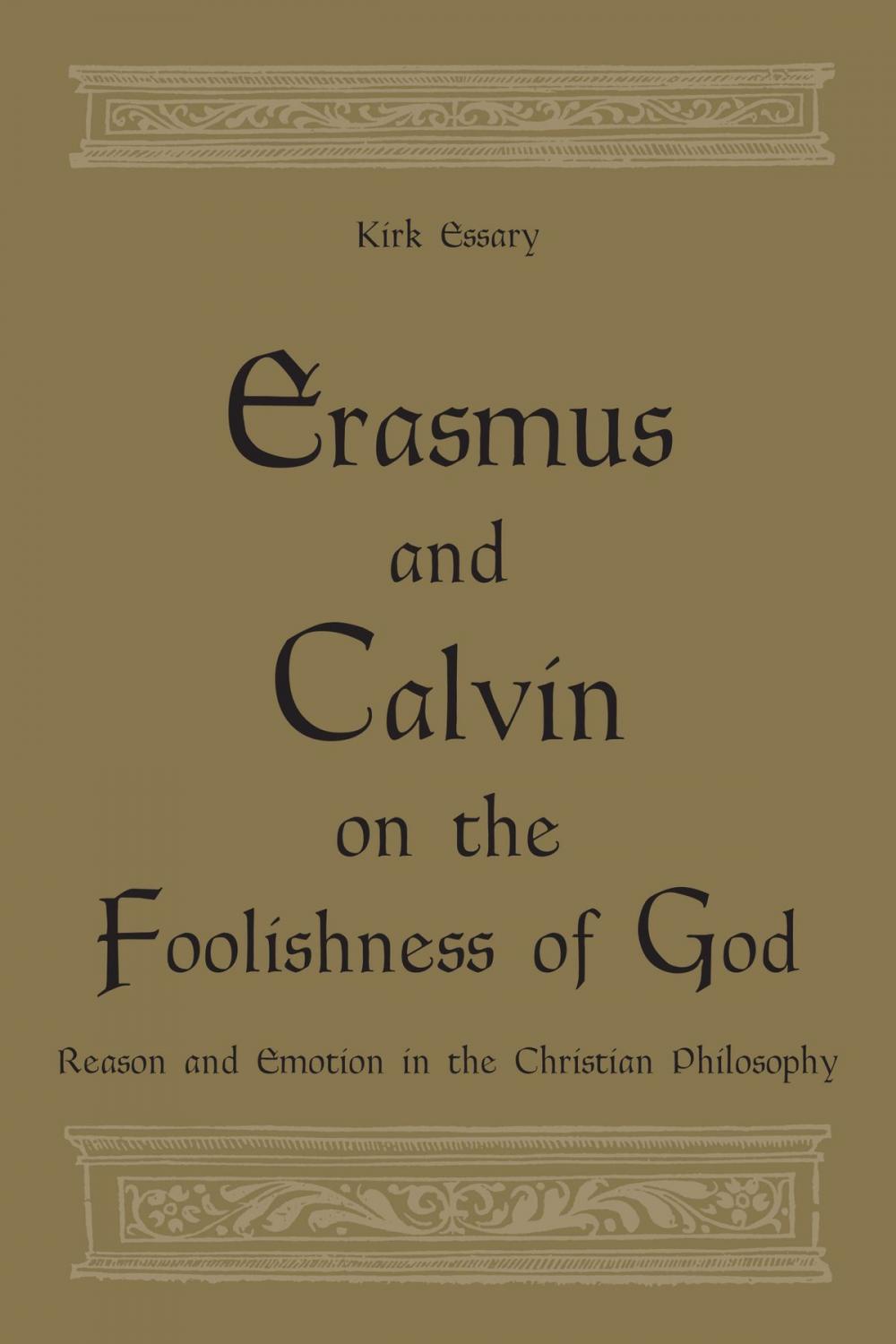 Big bigCover of Erasmus and Calvin on the Foolishness of God