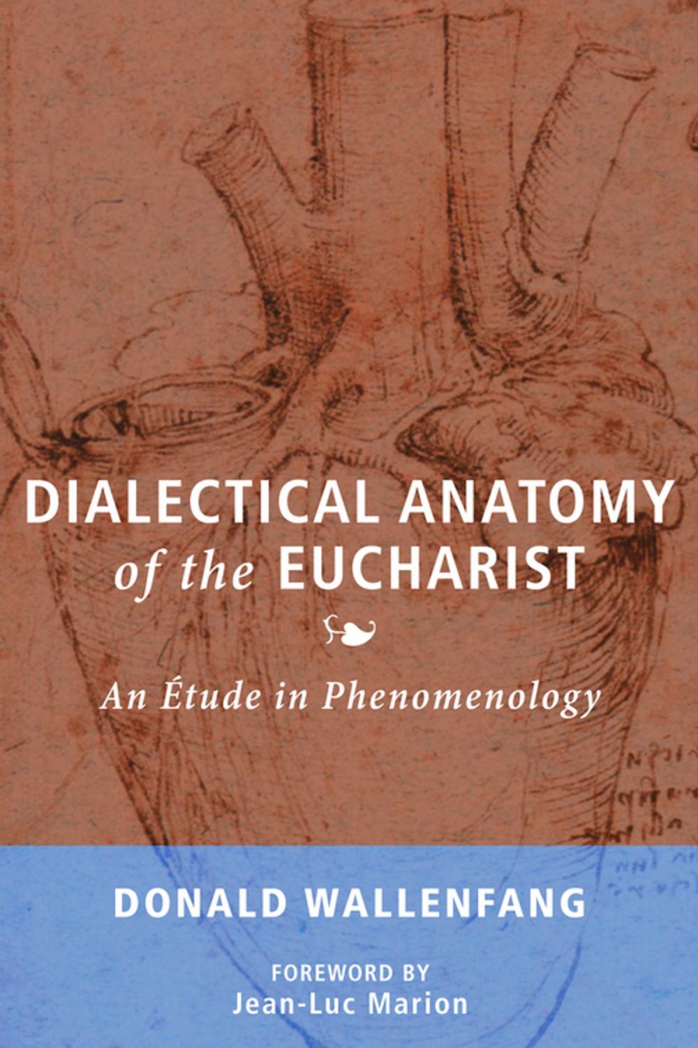 Big bigCover of Dialectical Anatomy of the Eucharist