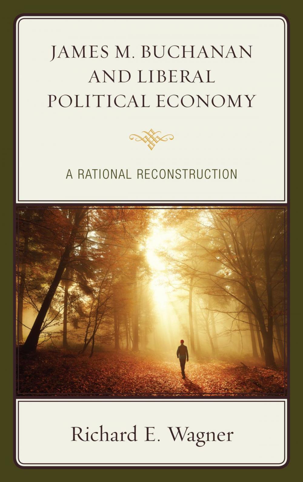 Big bigCover of James M. Buchanan and Liberal Political Economy