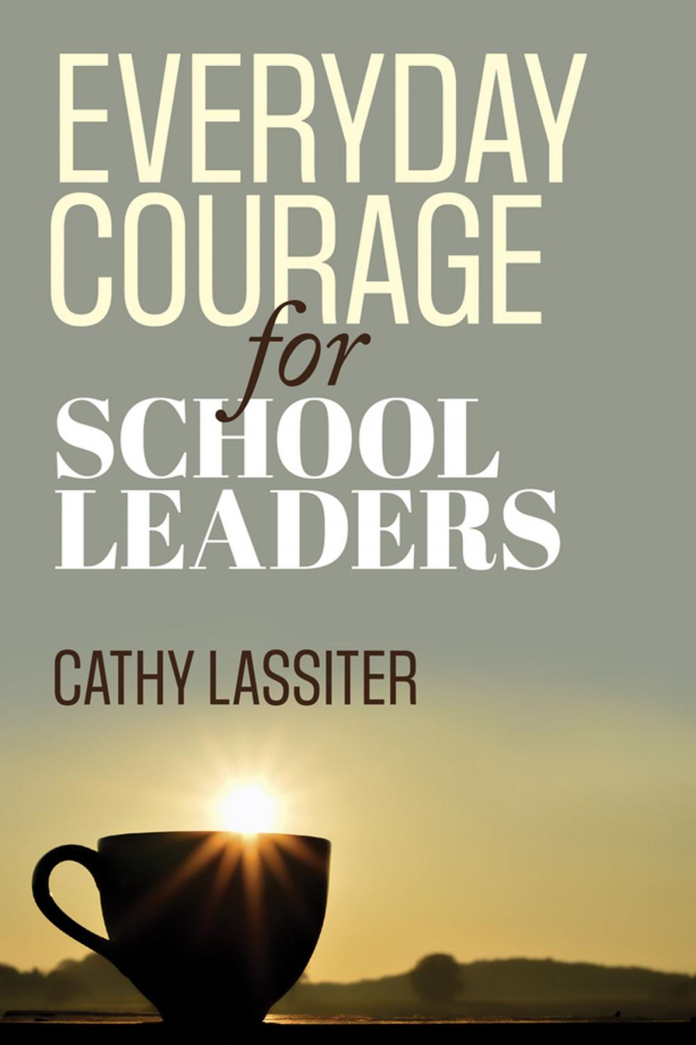 Big bigCover of Everyday Courage for School Leaders