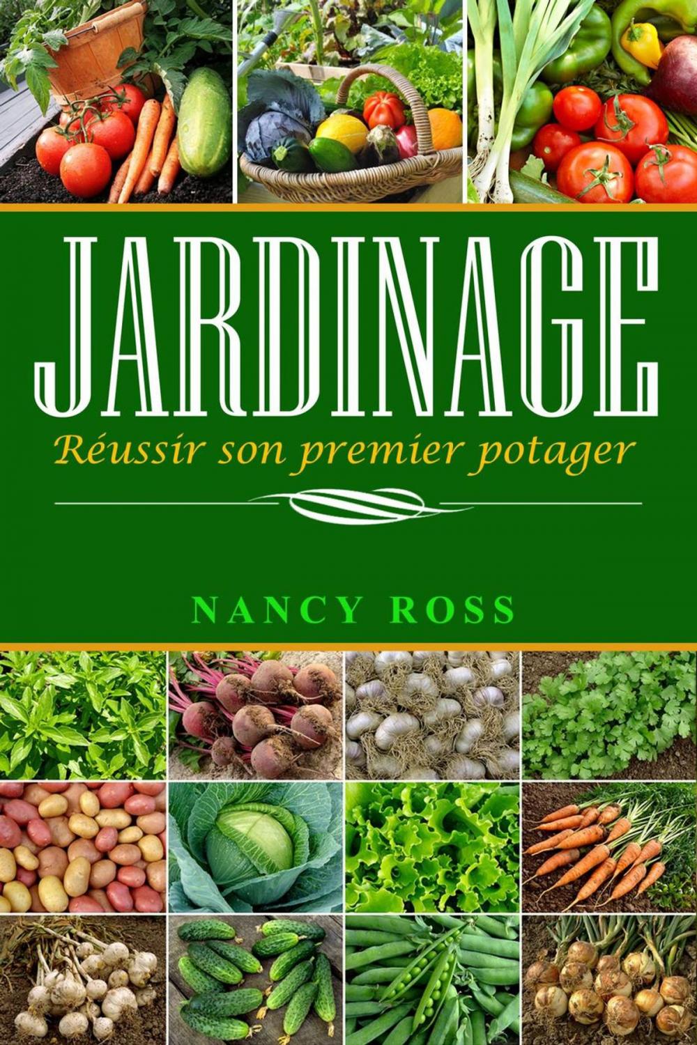 Big bigCover of Jardinage : Réussir son premier potager