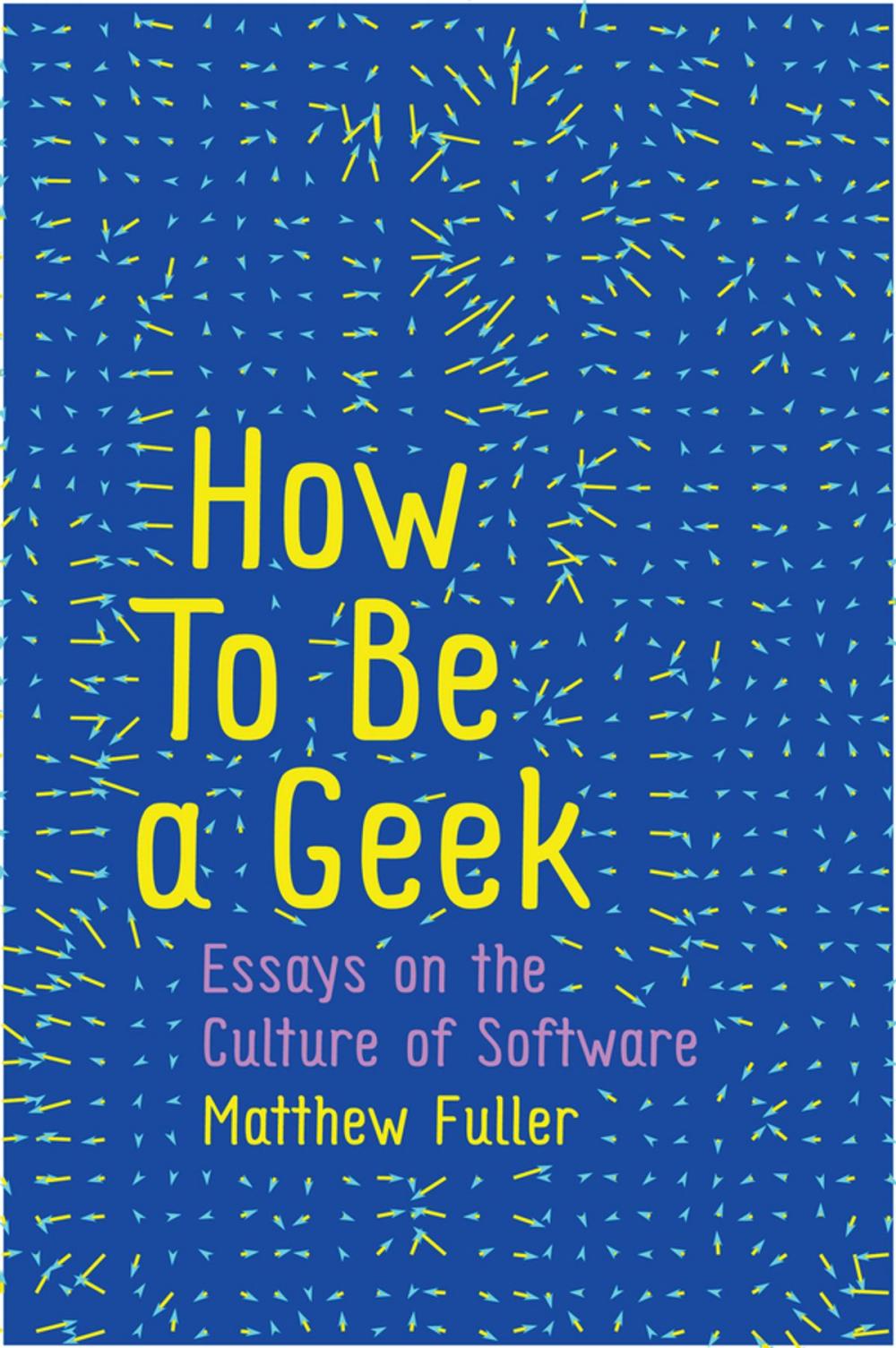 Big bigCover of How To Be a Geek