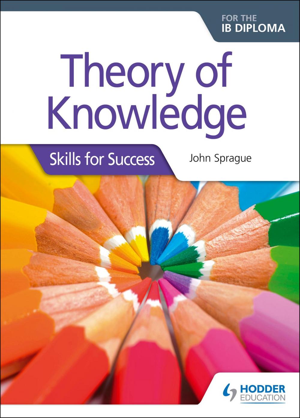 Big bigCover of Theory of Knowledge for the IB Diploma: Skills for Success