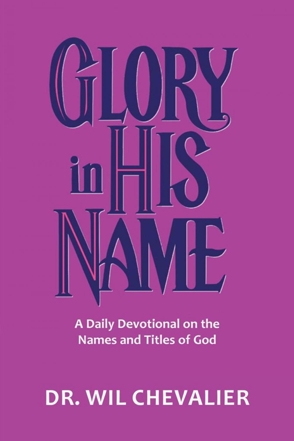 Big bigCover of Glory in His Name