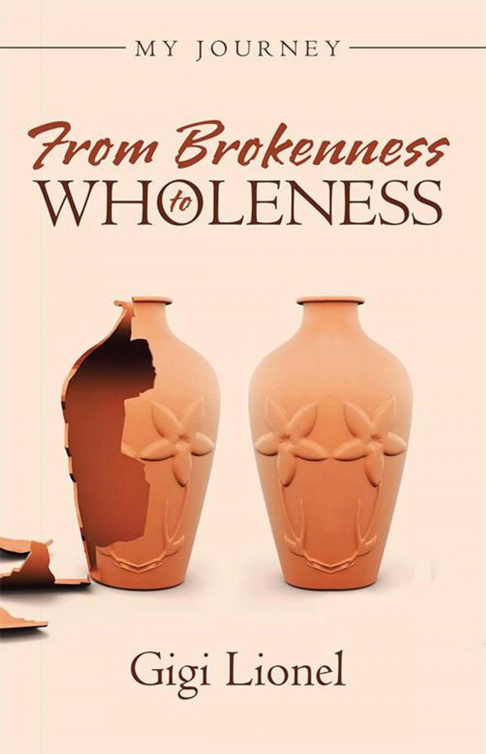 Big bigCover of From Brokenness to Wholeness