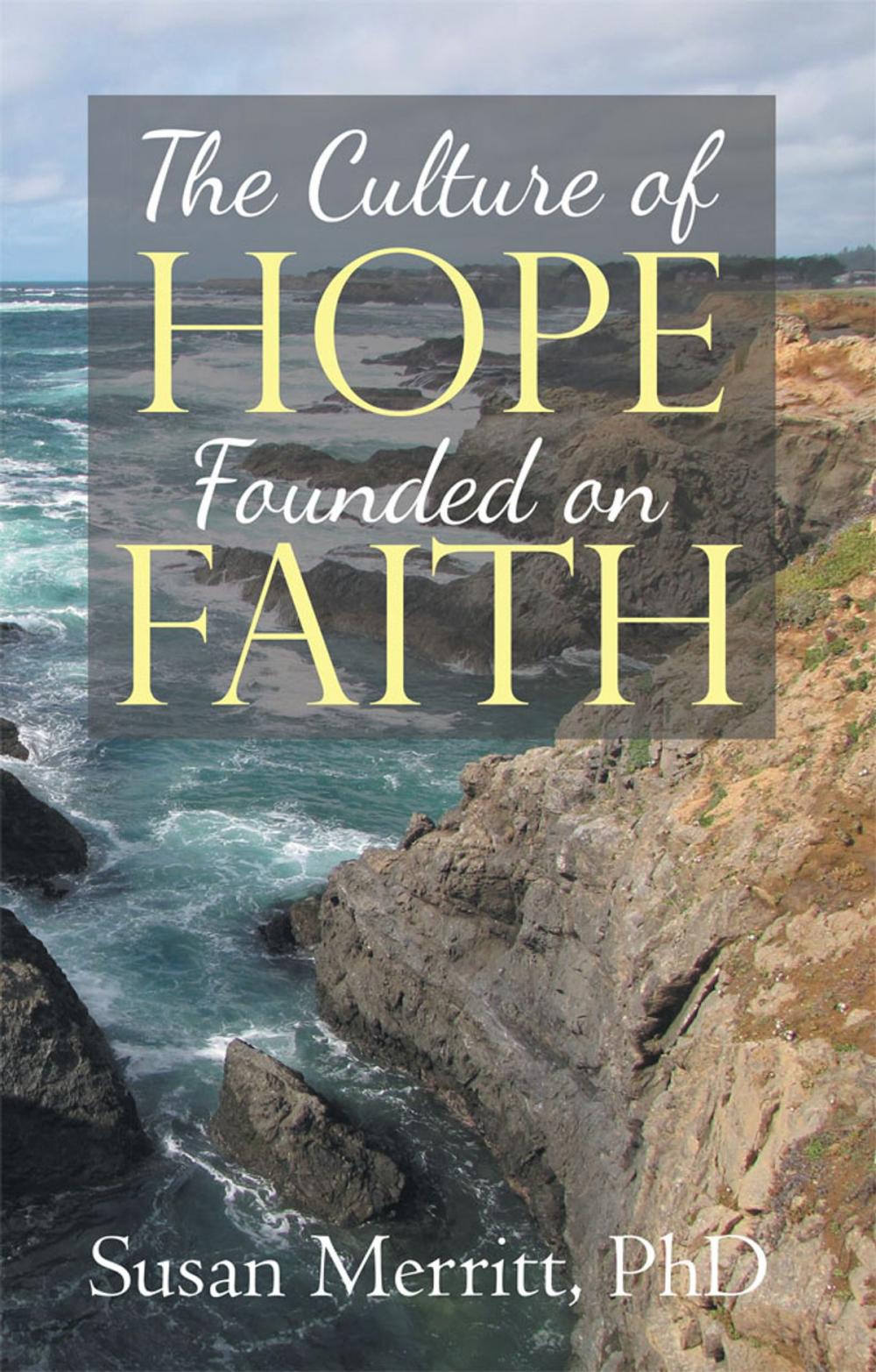 Big bigCover of The Culture of Hope Founded on Faith