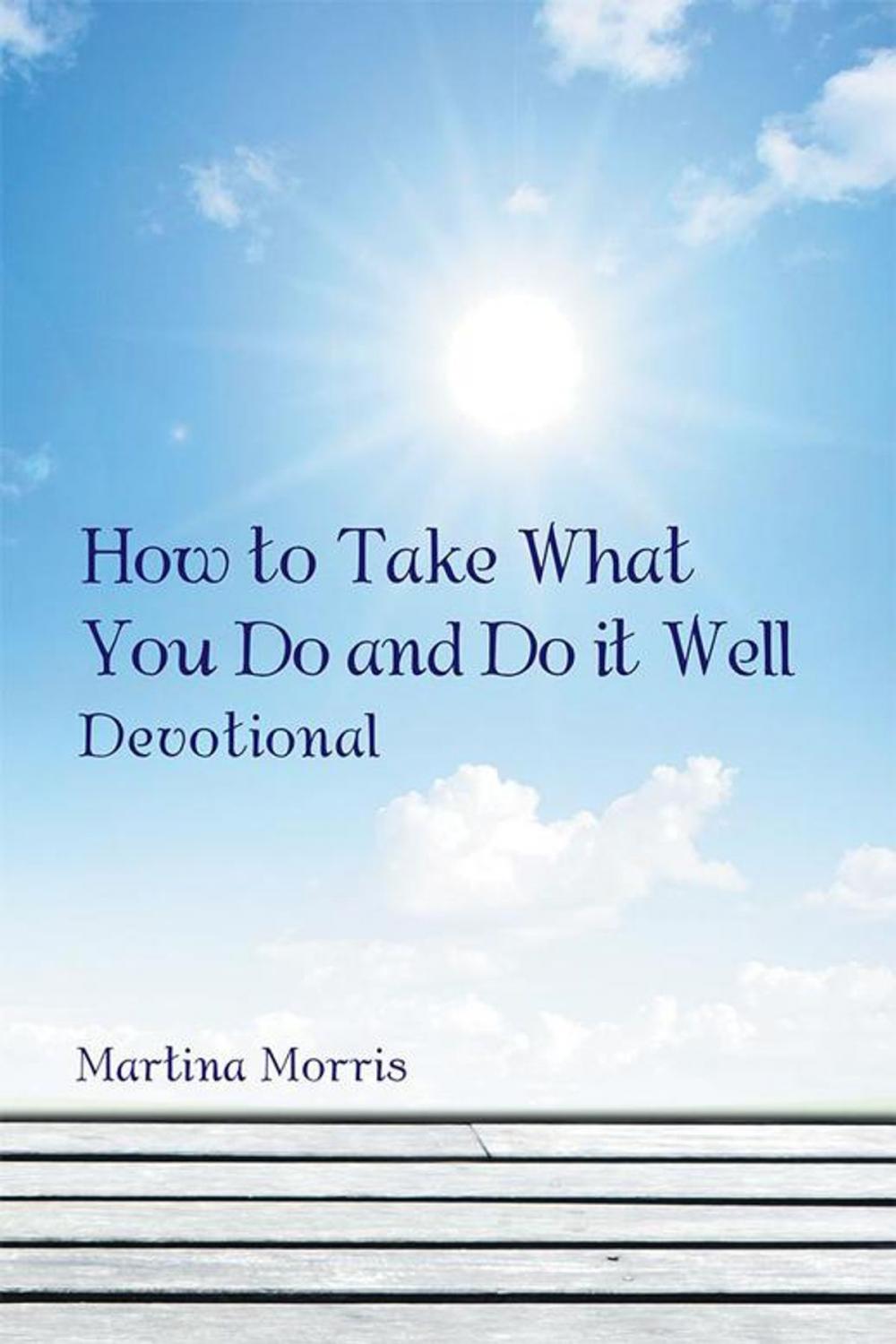 Big bigCover of How to Take What You Do and Do It Well