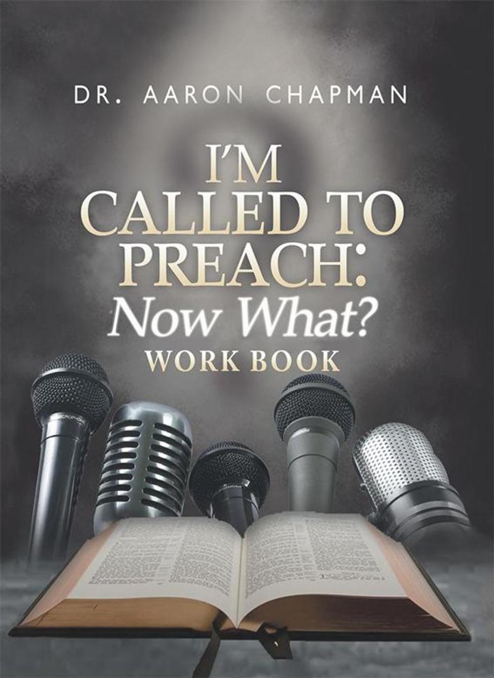 Big bigCover of I'm Called to Preach Now What? Work Book