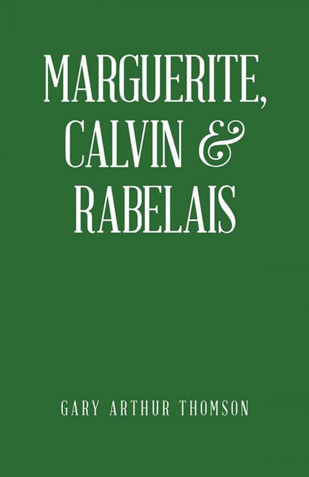 Big bigCover of Marguerite, Calvin & Rabelais