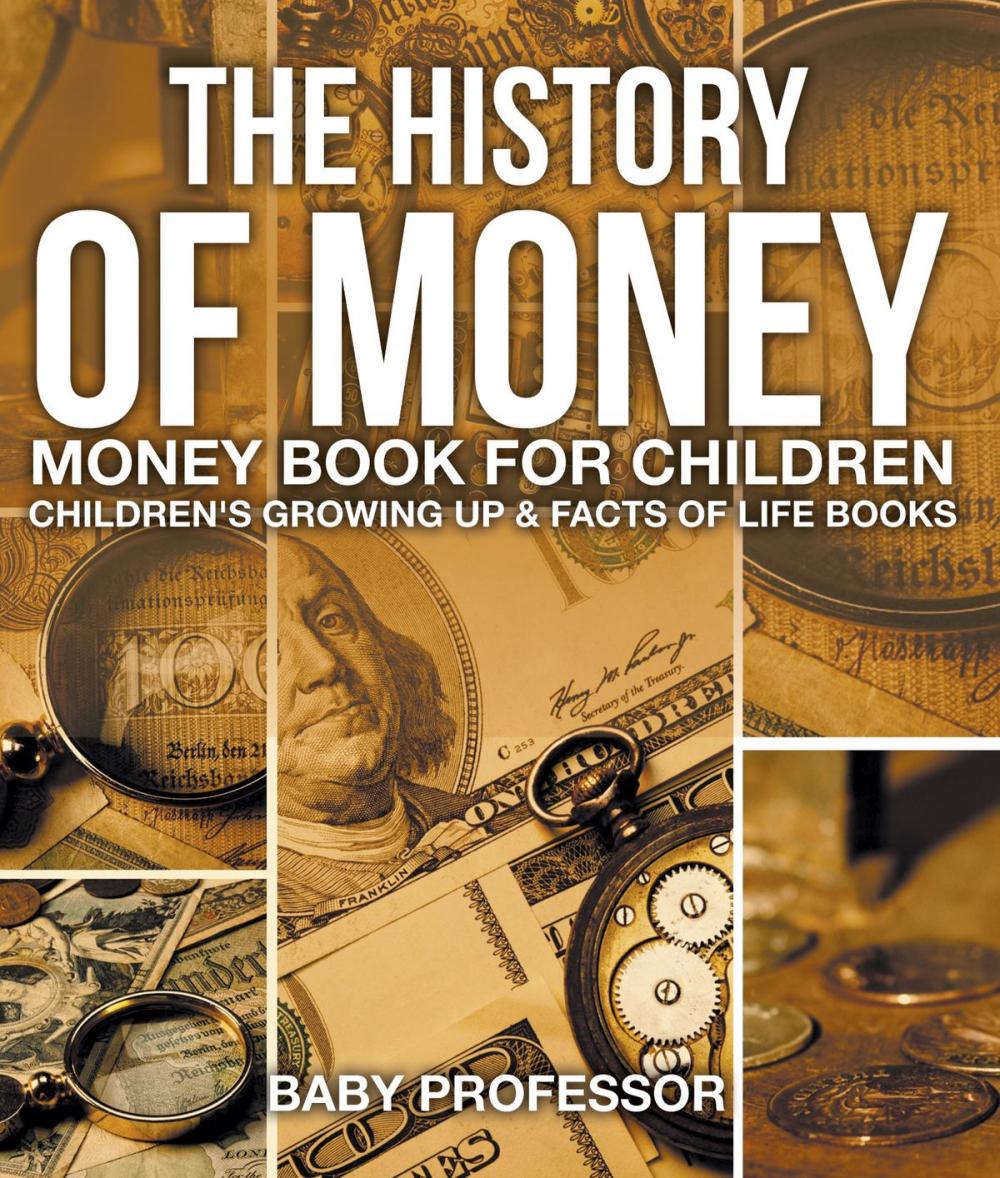 Big bigCover of The History of Money - Money Book for Children | Children's Growing Up & Facts of Life Books