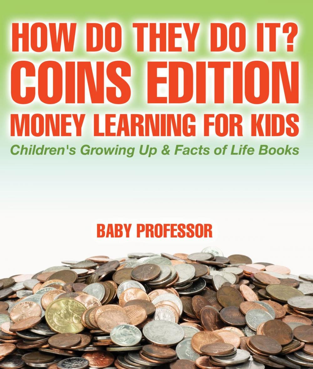 Big bigCover of How Do They Do It? Coins Edition - Money Learning for Kids | Children's Growing Up & Facts of Life Books