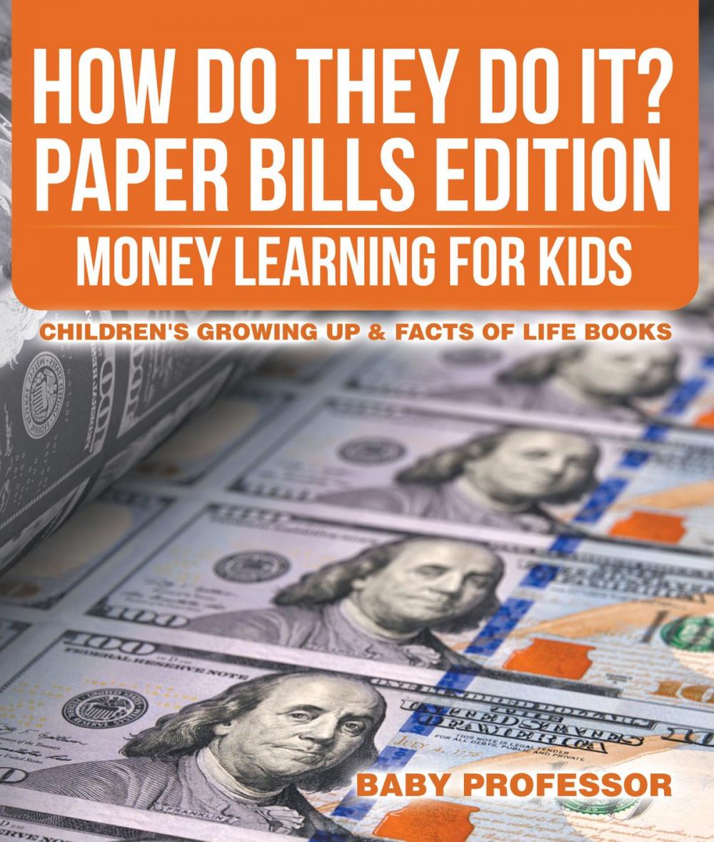 Big bigCover of How Do They Do It? Paper Bills Edition - Money Learning for Kids | Children's Growing Up & Facts of Life Books