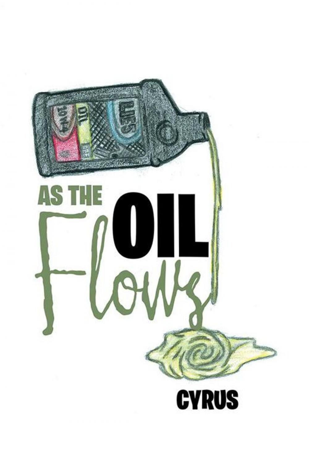 Big bigCover of As the Oil Flows