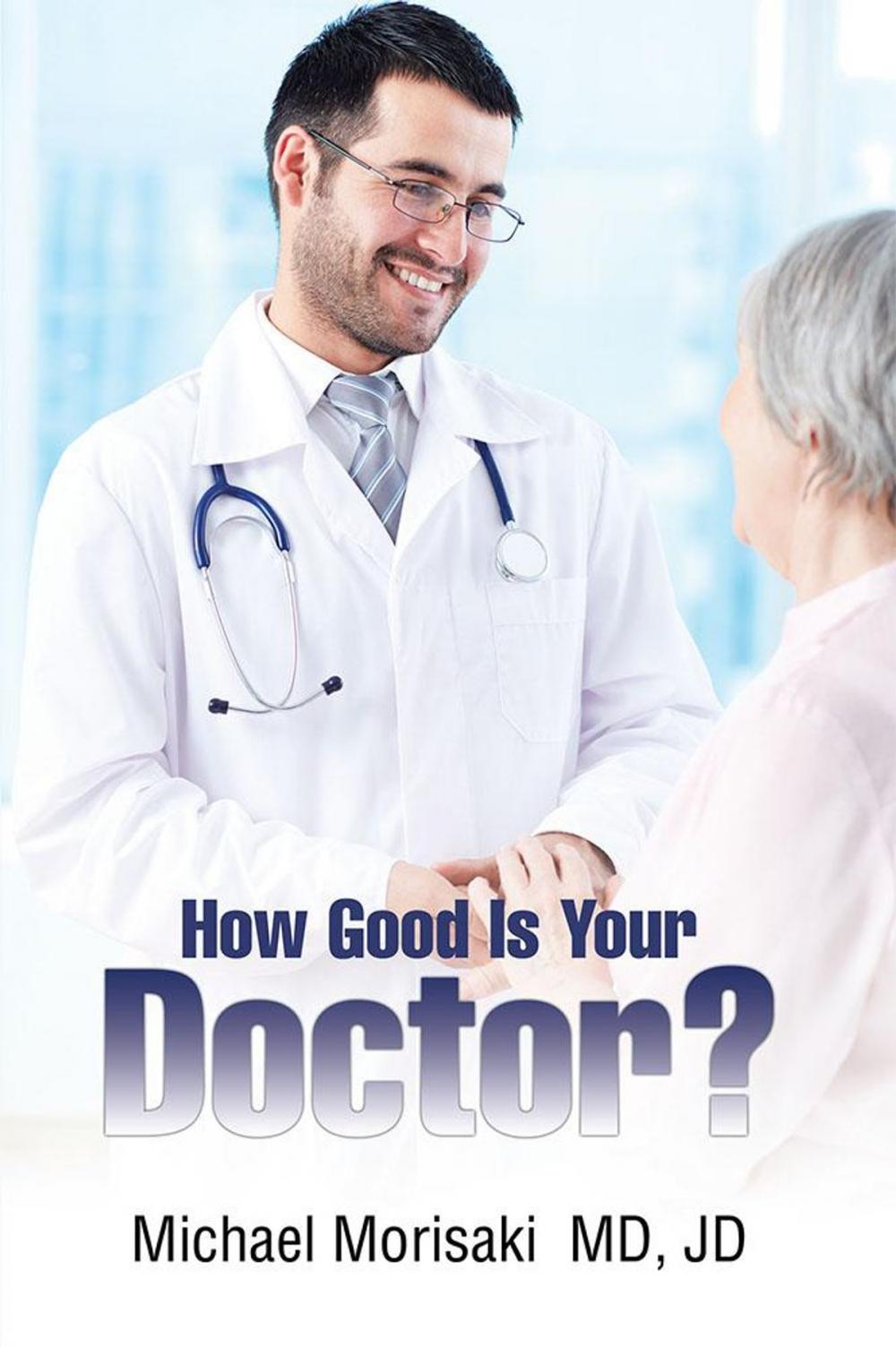 Big bigCover of How Good Is Your Doctor?