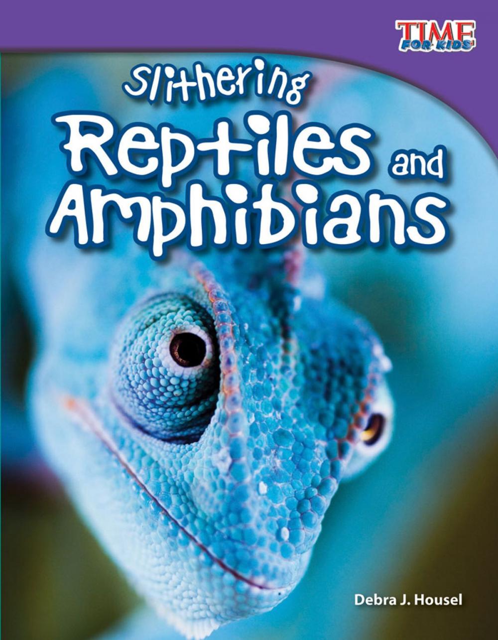 Big bigCover of Slithering Reptiles and Amphibians