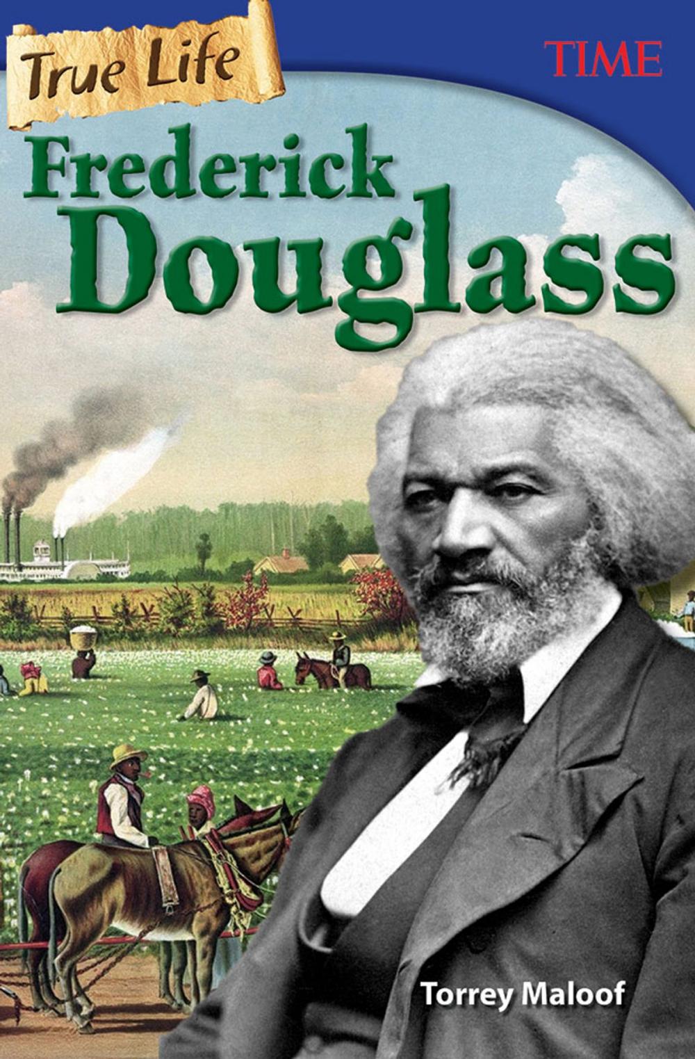 Big bigCover of True Life: Frederick Douglass