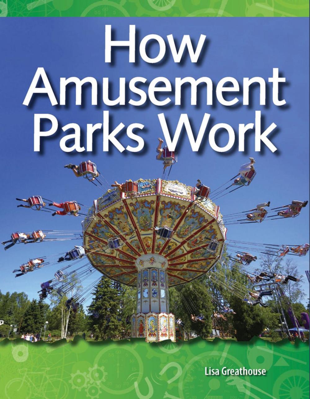 Big bigCover of How Amusement Parks Work