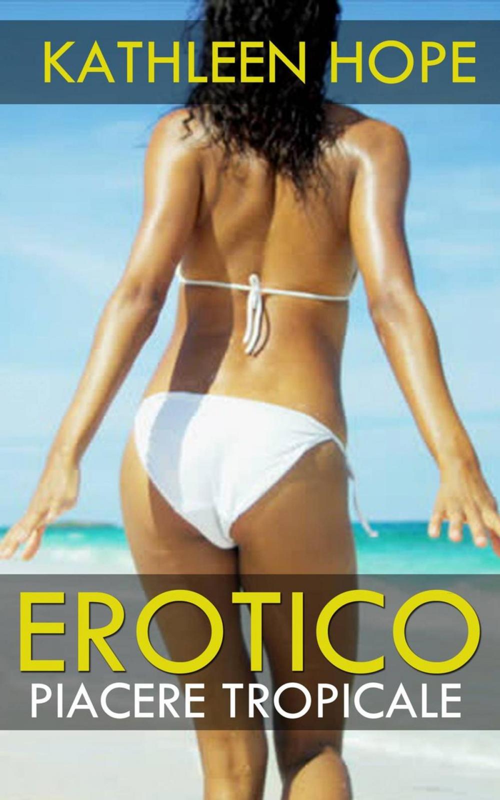 Big bigCover of Erotico: Piacere Tropicale