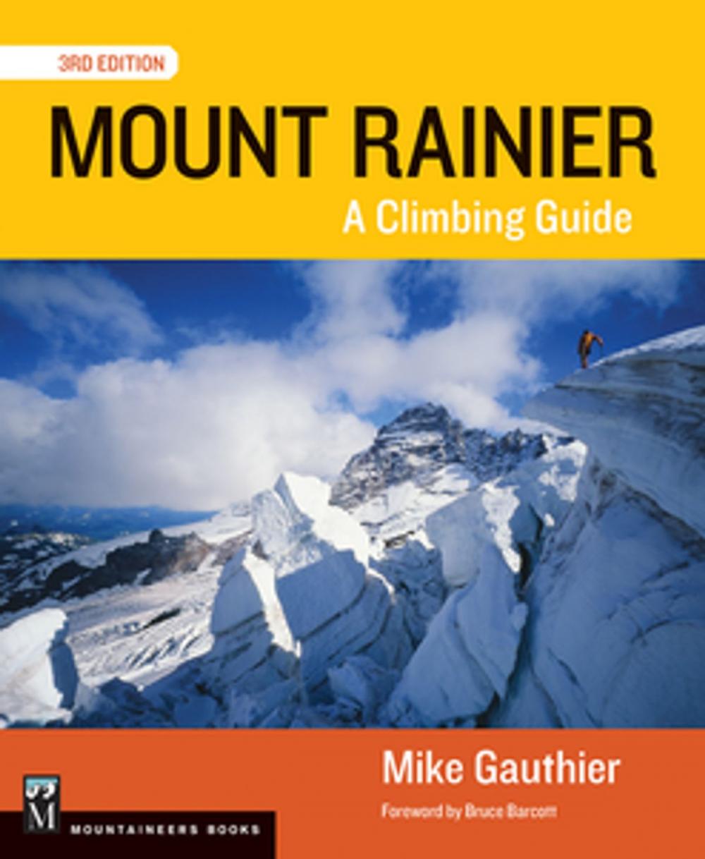 Big bigCover of Mount Rainier Climbing Guide 3E