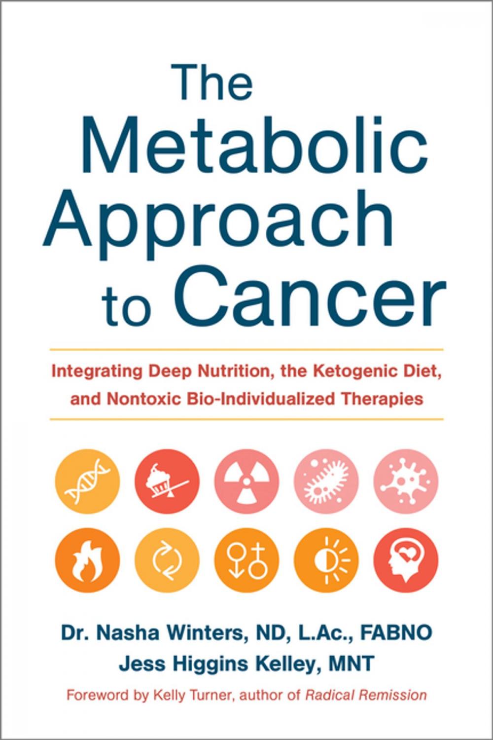 Big bigCover of The Metabolic Approach to Cancer