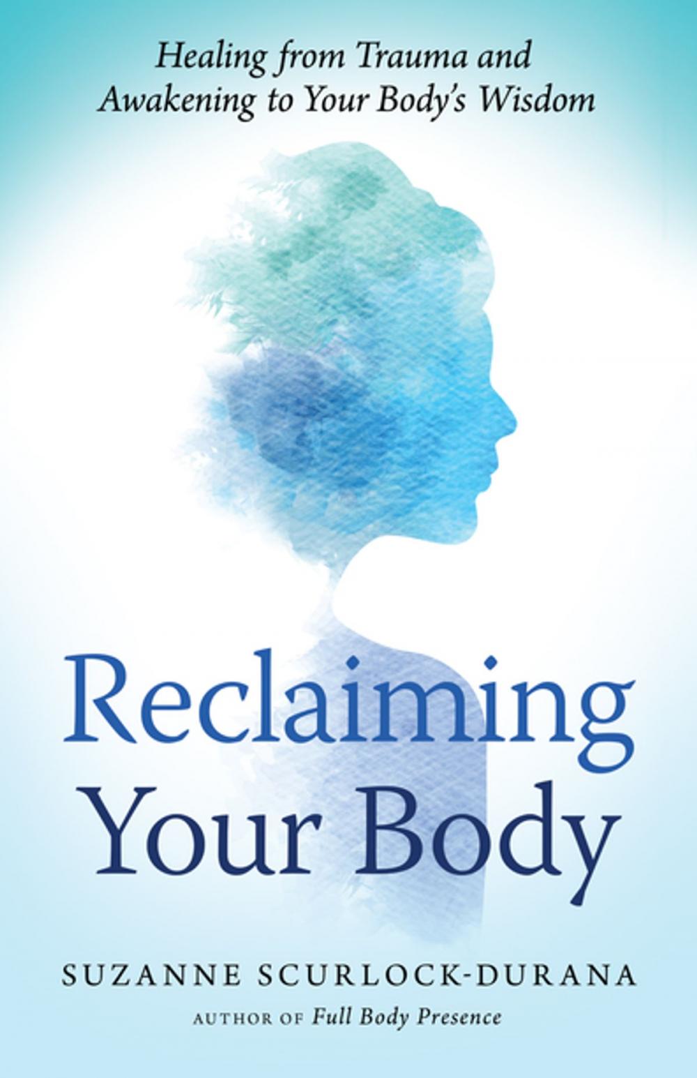 Big bigCover of Reclaiming Your Body