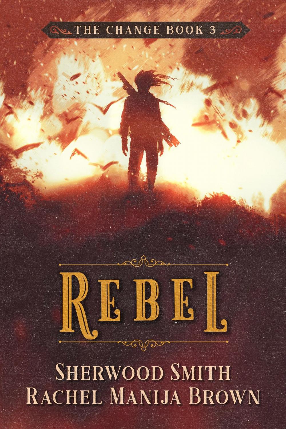 Big bigCover of Rebel, The Change #3