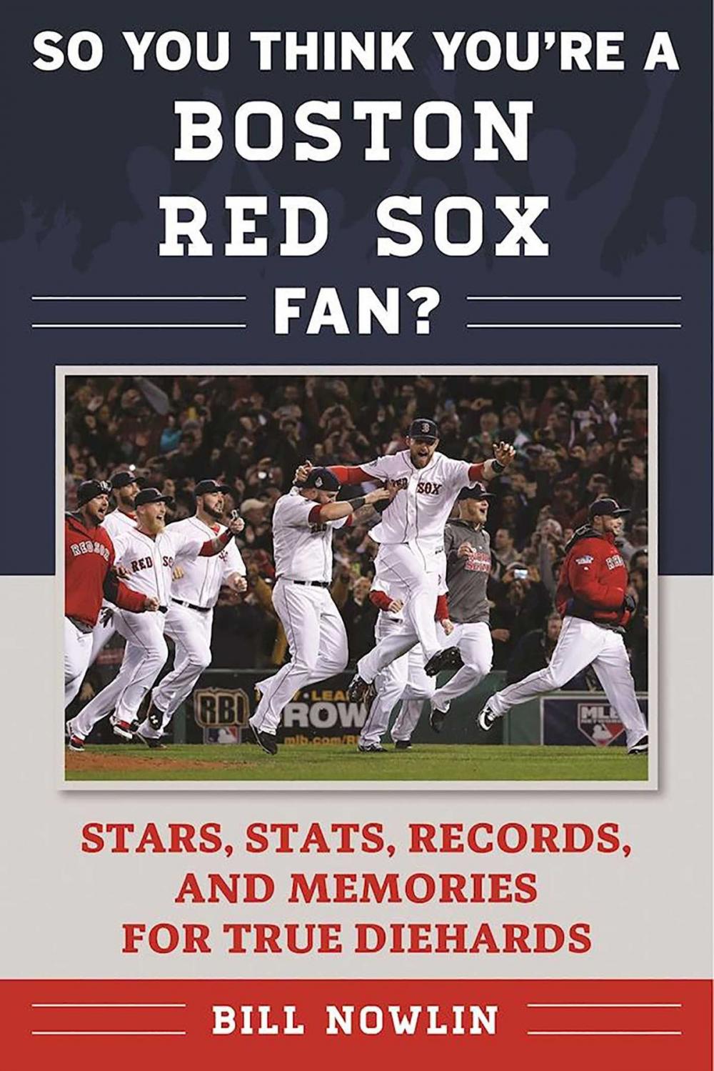 Big bigCover of So You Think You're a Boston Red Sox Fan?