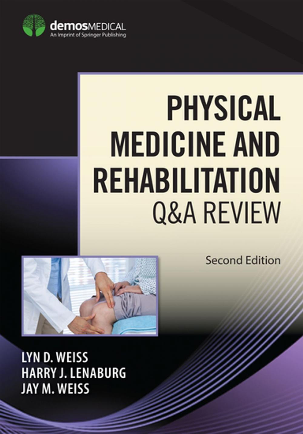 Big bigCover of Physical Medicine and Rehabilitation Q&A Review, Second Edition