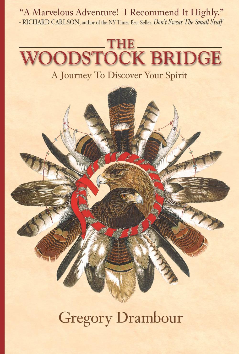 Big bigCover of The Woodstock Bridge: A Journey To Discover Your Spirituality