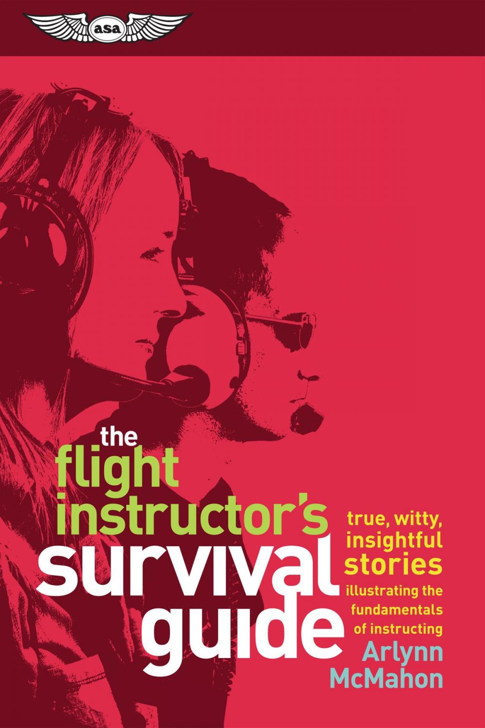 Big bigCover of The Flight Instructor's Survival Guide