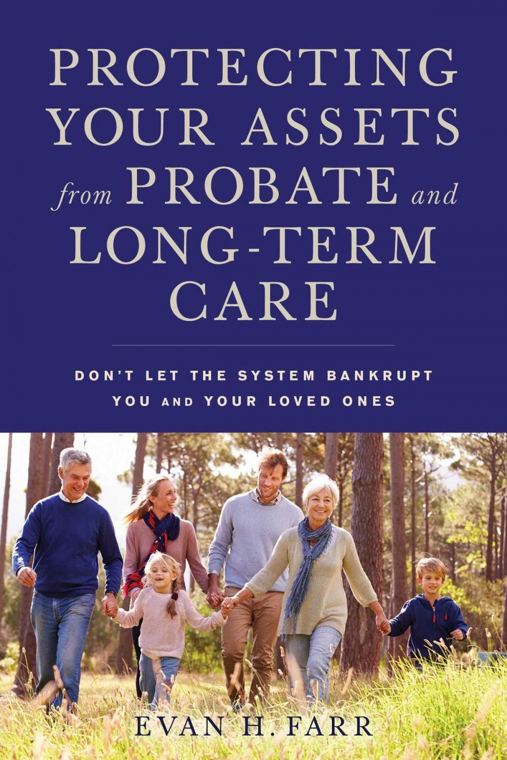 Big bigCover of Protecting Your Assets from Probate and Long-Term Care